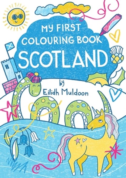My First Colouring Book: Scotland, Eilidh Muldoon - Paperback - 9781780278636