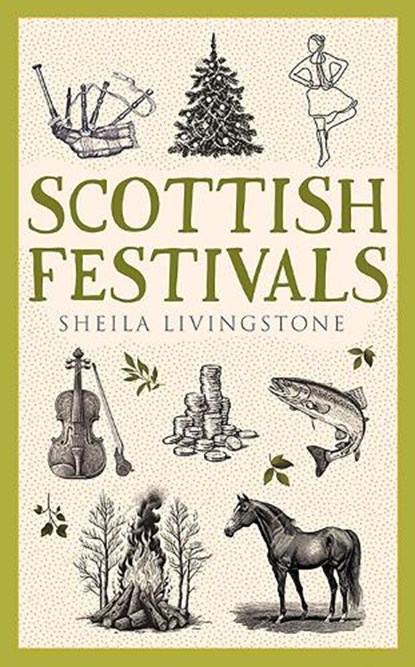 Scottish Festivals, Sheila Livingstone - Paperback - 9781780279251