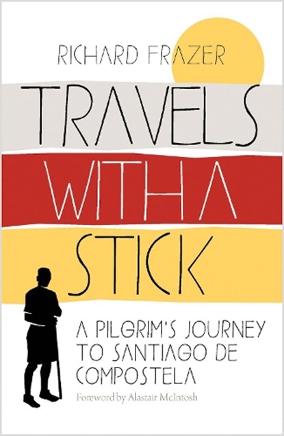 Travels With a Stick, Richard Frazer - Paperback - 9781780279299