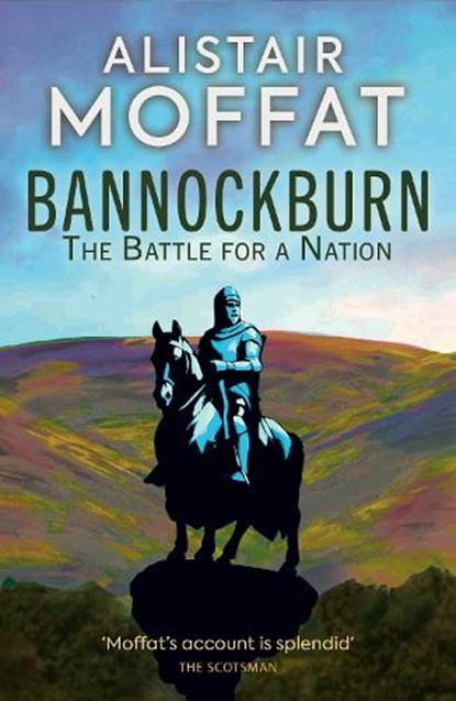 Bannockburn, Alistair Moffat - Paperback - 9781780279534