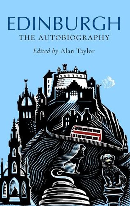 Edinburgh: The Autobiography, Alan Taylor - Paperback - 9781780279718
