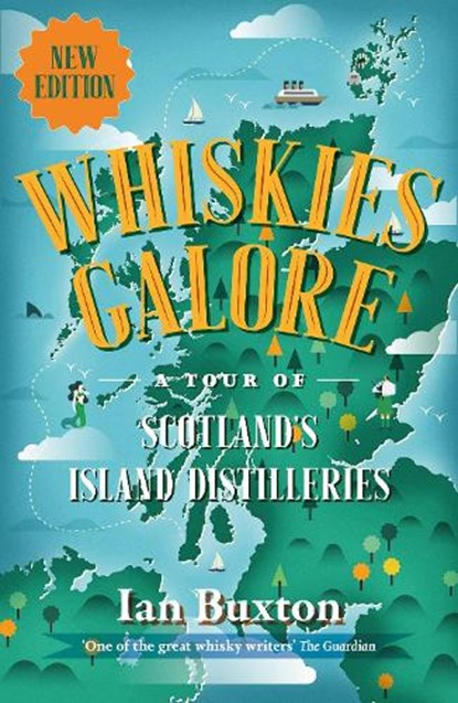 Whiskies Galore, Ian Buxton - Paperback - 9781780279923