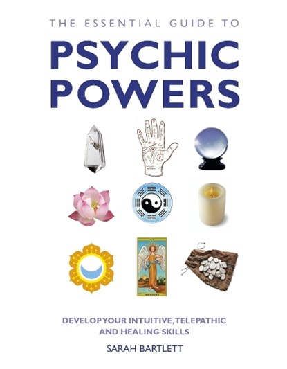 Essential Guide to Psychic Powers, Sarah Bartlett - Paperback - 9781780281131