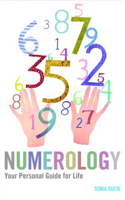 Numerology, Sonia Ducie - Ebook - 9781780282503