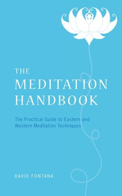 The Meditation Handbook, David Fontana - Ebook - 9781780284699