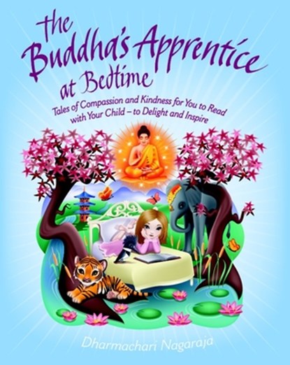 The Buddha's Apprentice at Bedtime, Dharmachari Nagaraja - Paperback - 9781780285146