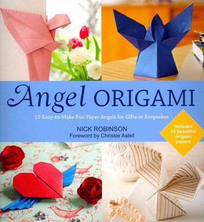Angel Origami, Nick Robinson ; Chrissie Astell - Paperback - 9781780285771