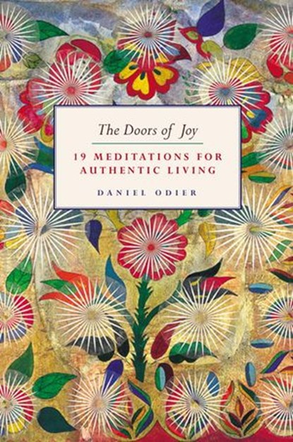 The Doors of Joy, Daniel Odier - Ebook - 9781780287683