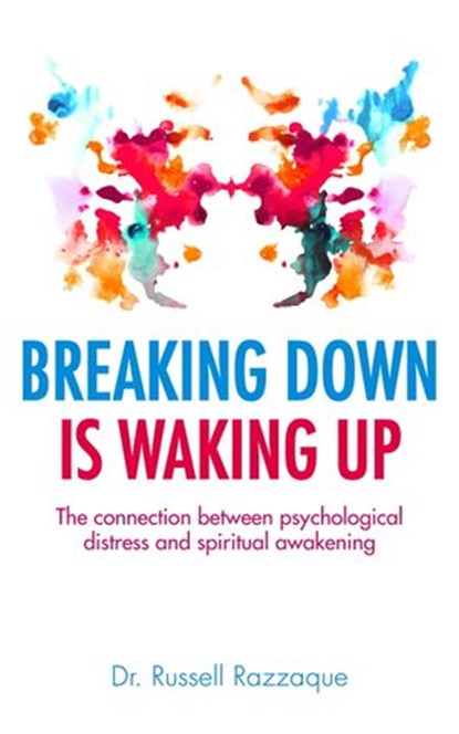 Breaking Down is Waking up, Russell Razzaque - Ebook - 9781780287829