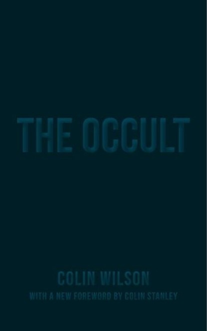 The Occult, Colin Wilson - Paperback - 9781780288468