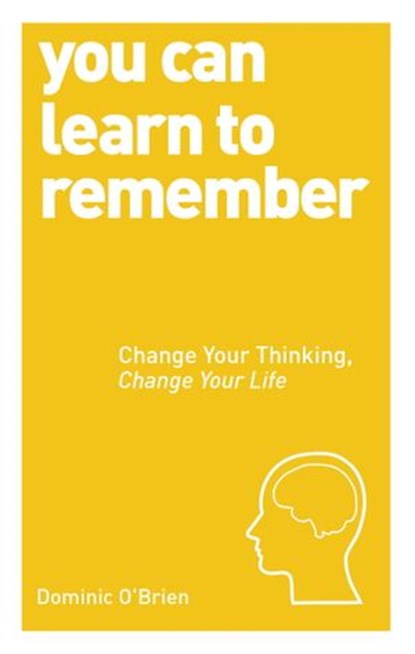 You Can Learn to Remember, Dominic O'Brien - Ebook - 9781780288703