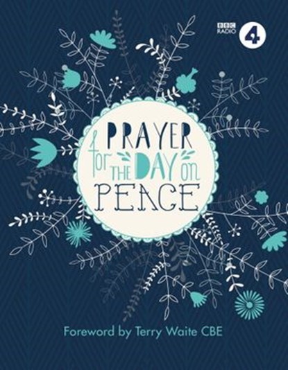 Prayer For The Day on Peace, BBC Radio 4 - Ebook - 9781780289328