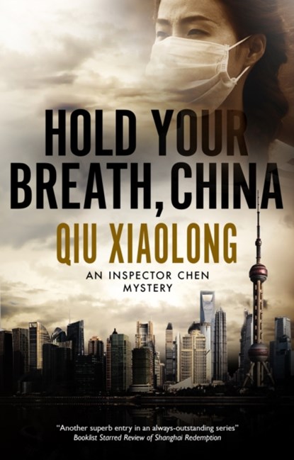 Hold Your Breath, China, Qiu Xiaolong - Gebonden - 9781780291819