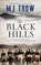 The Black Hills, M.J. Trow - Paperback - 9781780296517