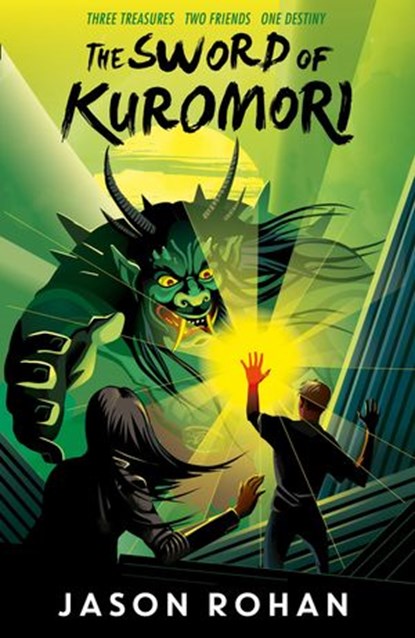 The Sword of Kuromori, Jason Rohan - Ebook - 9781780314570