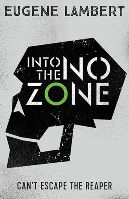 Into the No-Zone, Eugene Lambert - Ebook - 9781780316963