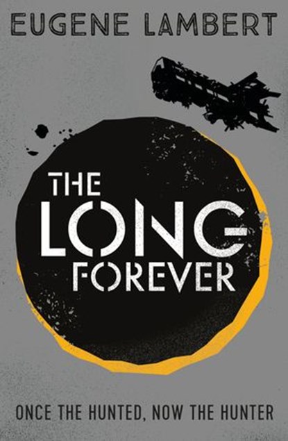 The Long Forever, Eugene Lambert - Ebook - 9781780316970