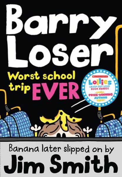 Barry Loser: worst school trip ever! (Barry Loser), Jim Smith - Ebook - 9781780317519