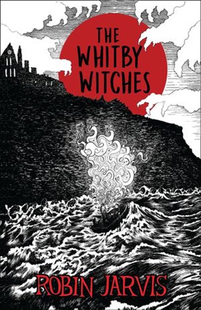 The Whitby Witches (Modern Classics), Robin Jarvis - Ebook - 9781780317755