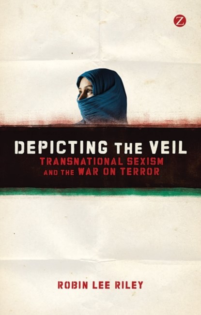 Depicting the Veil, Robin L. Riley - Paperback - 9781780321288