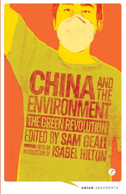 China and the Environment, Sam Geall - Paperback - 9781780323404