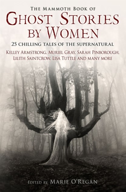 The Mammoth Book of Ghost Stories by Women, Marie O'Regan - Paperback - 9781780330242