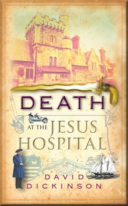Death at the Jesus Hospital, David Dickinson - Ebook - 9781780330303