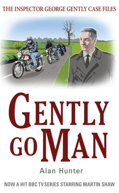 Gently Go Man, Mr Alan Hunter - Ebook - 9781780331492
