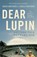 Dear Lupin..., Charlie Mortimer ; Roger Mortimer - Paperback - 9781780332352