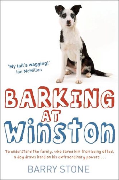 Barking at Winston, Barry Stone - Paperback - 9781780332420