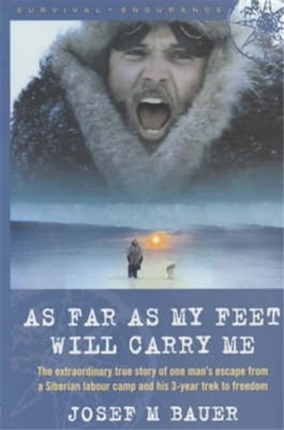 As Far as My Feet Will Carry Me, Josef M. Bauer - Ebook - 9781780332864