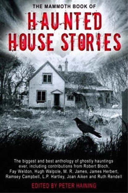 The Mammoth Book of Haunted House Stories, Peter Haining - Ebook - 9781780333649