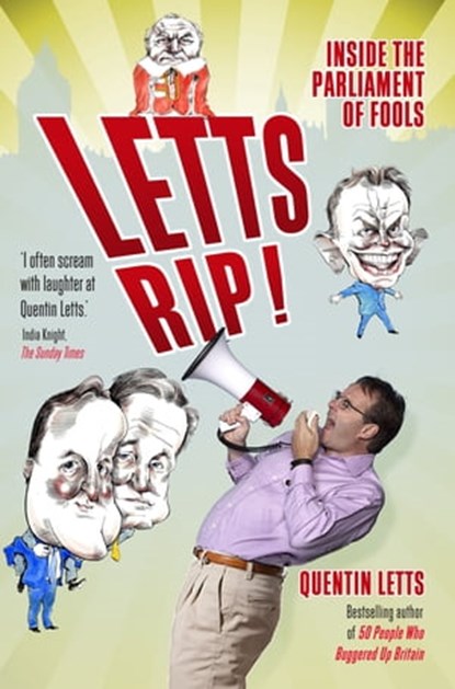 Letts Rip!, Quentin Letts - Ebook - 9781780335049