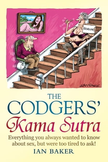The Codgers' Kama Sutra, Ian Baker - Ebook - 9781780335735