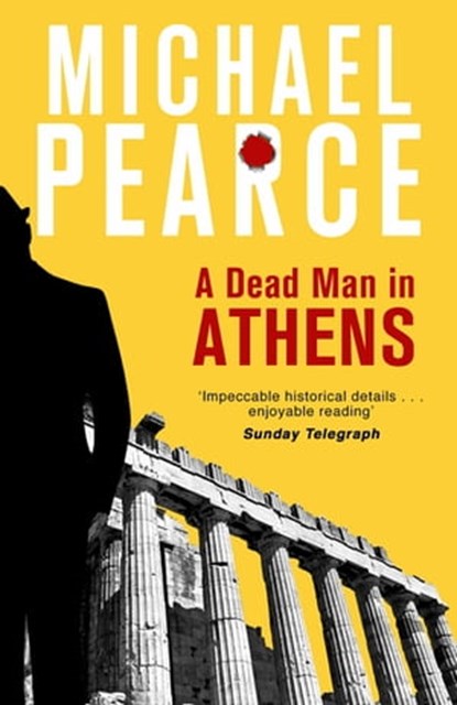 A Dead Man in Athens, Michael Pearce - Ebook - 9781780336213