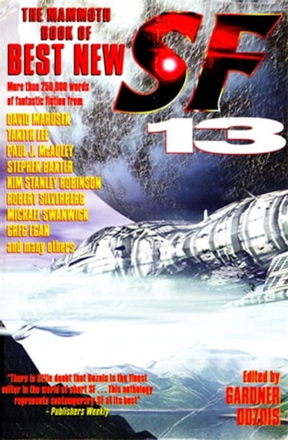 The Mammoth Book of Best New SF 13, Gardner Dozois - Ebook - 9781780337197