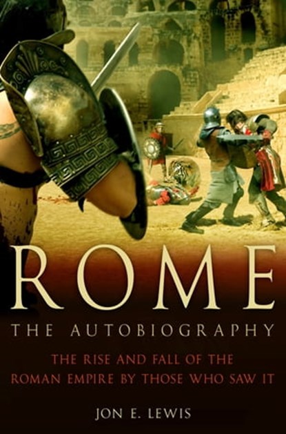 Rome: The Autobiography, Jon E. Lewis - Ebook - 9781780337548