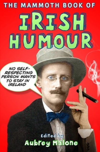 The Mammoth Book of Irish Humour, Aubrey Malone - Ebook - 9781780337982