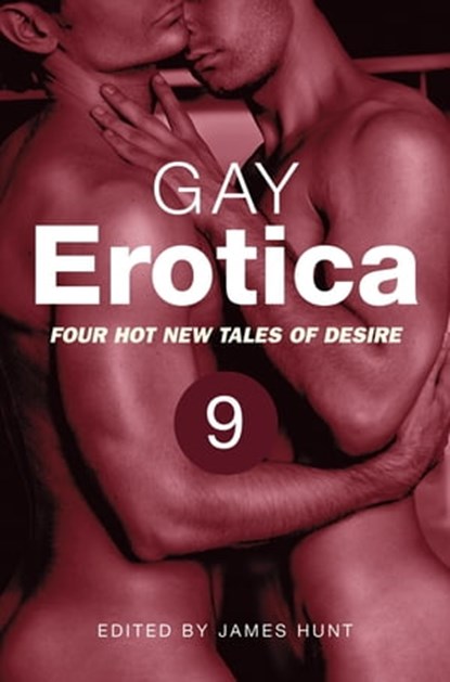Gay Erotica, Volume 9, James Hunt - Ebook - 9781780338538