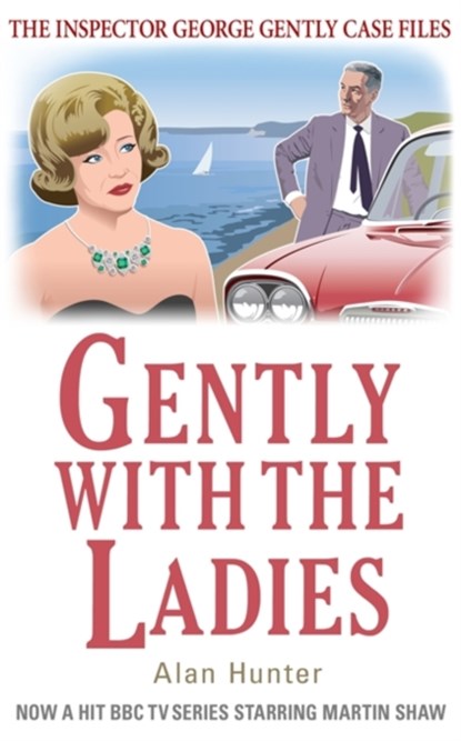 Gently with the Ladies, Mr Alan Hunter - Paperback - 9781780339382