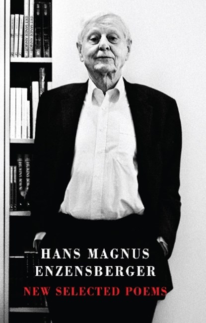 New Selected Poems, Hans Magnus Enzensberger - Paperback - 9781780372501