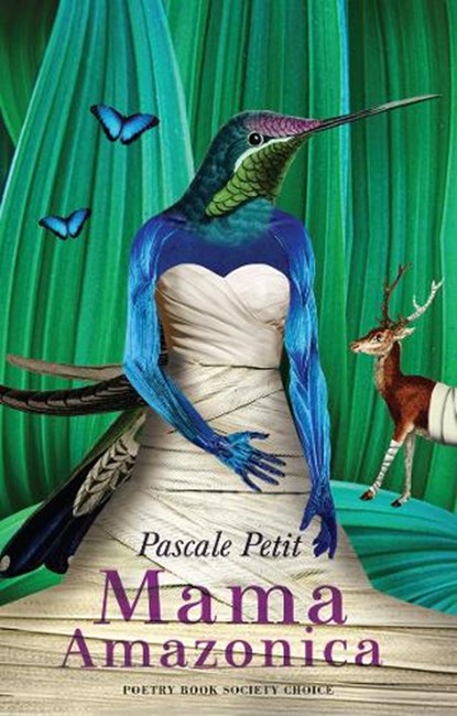 Mama Amazonica, Pascale Petit - Paperback - 9781780372945