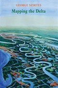 Mapping the Delta | George Szirtes | 