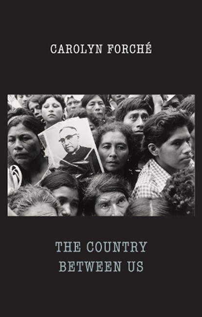 The Country Between Us, Carolyn Forche - Paperback - 9781780373744