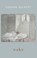 wake, Gillian Allnutt - Paperback - 9781780374062
