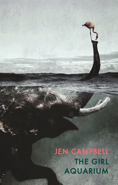 The Girl Aquarium, Jen Campbell - Paperback - 9781780374499