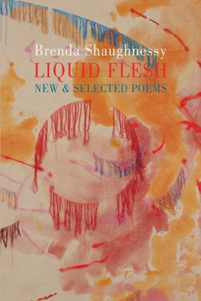 Liquid Flesh, Brenda Shaughnessy - Paperback - 9781780376295