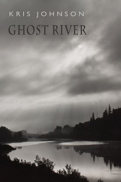 Ghost River, Kris Johnson - Paperback - 9781780376479