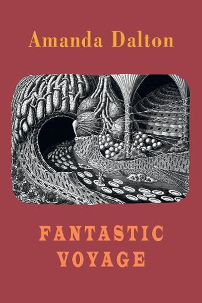 Fantastic Voyage, Amanda Dalton - Paperback - 9781780377117