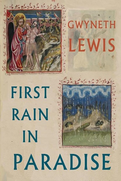 First Rain in Paradise, Gwyneth Lewis - Paperback - 9781780377339